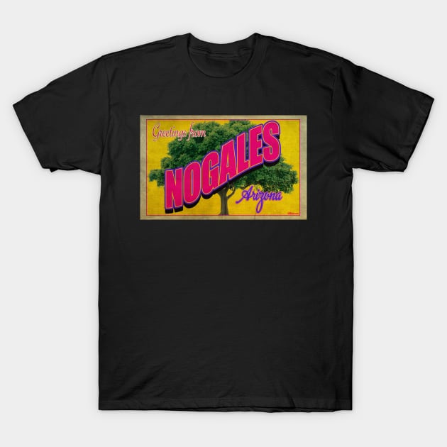 Greetings from Nogales, Arizona T-Shirt by Nuttshaw Studios